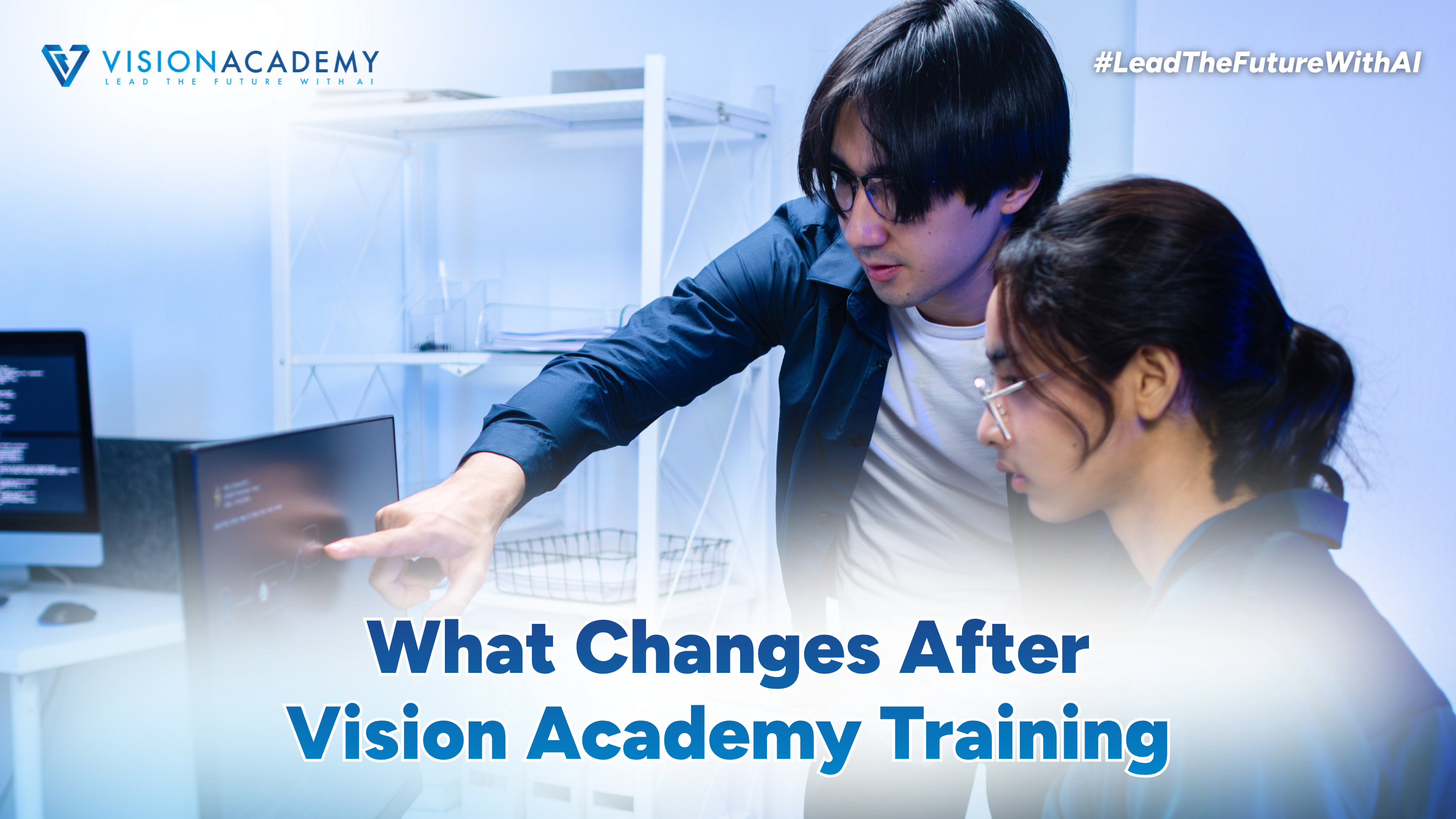 What Changes After Vision Academy Training article image